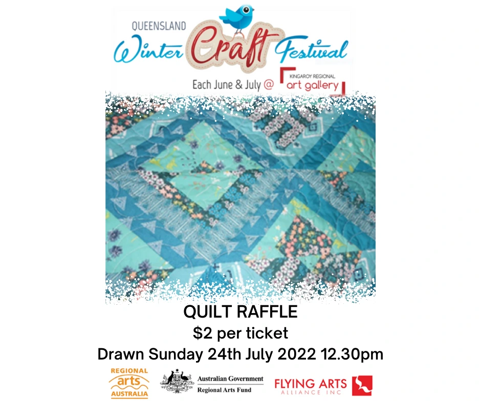Quilt Raffle $2 per ticket. Drawn 24th July 2022