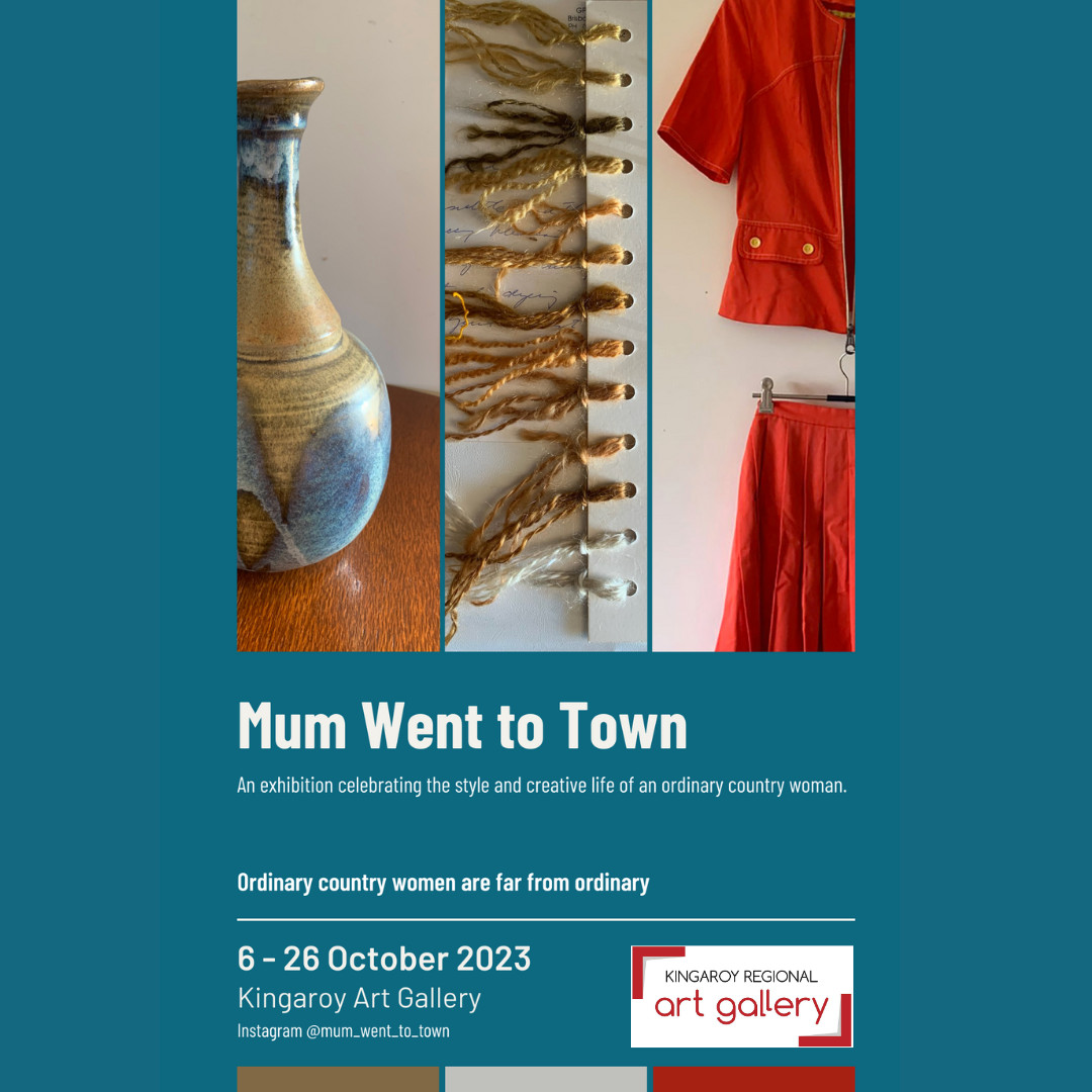 Mum Went to Town - An exhibition celebrating the style and creative life of an ordinary country woman
